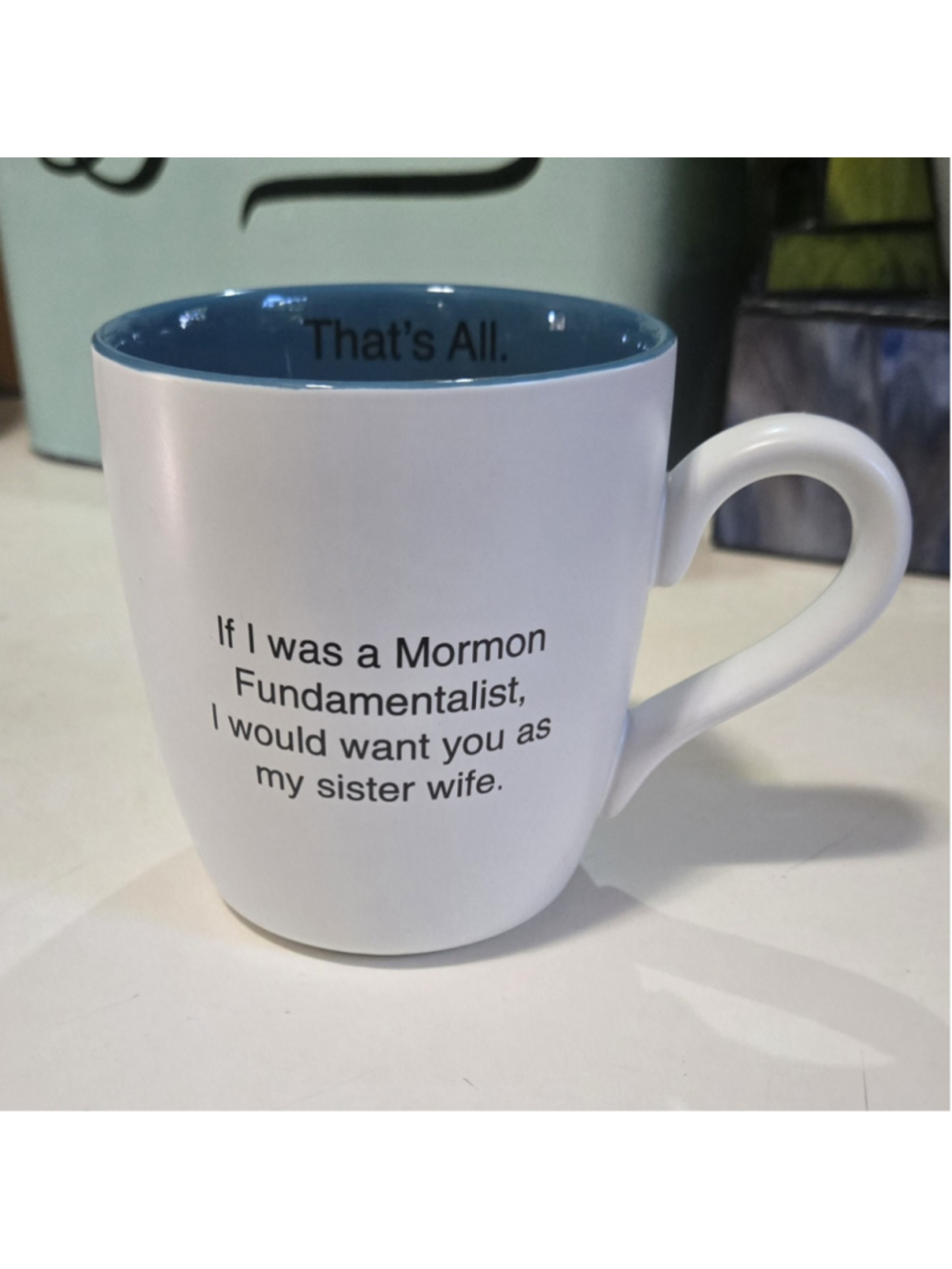 Santa Barbara Design Studio That's All! White/Blue 12 fl oz Ceramic Mug
